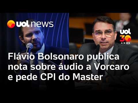 Flávio Bolsonaro publishes a statement regarding the Vorcaro audio recording and requests a Parli...