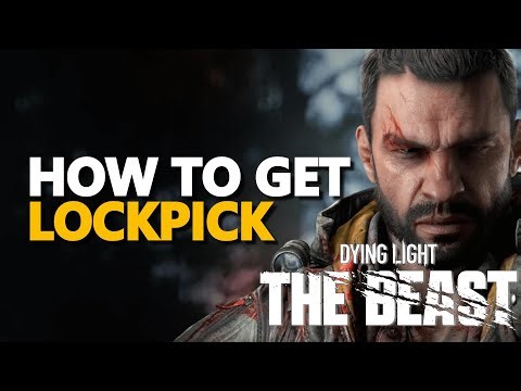 How to get Lockpick Dying Light The Beast