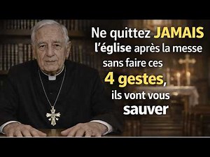 Ne quittez JAMAIS l’église après la messe sans faire ces 4 gestes — ils vont vous sauver...