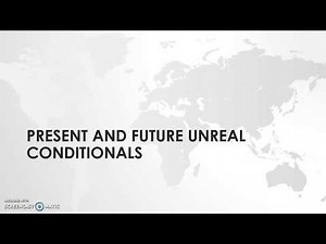 Present and Future Unreal Conditionals