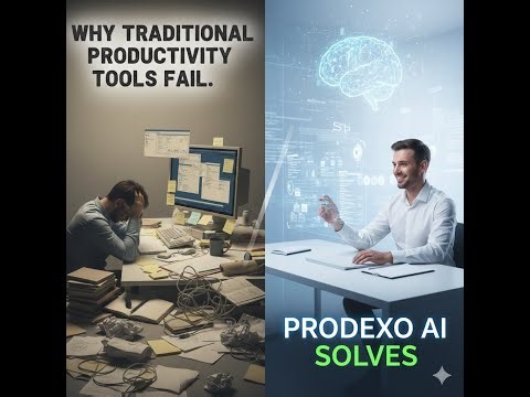 Why Traditional Productivity Tools Fail | The Problem Prodexo.ai Solves