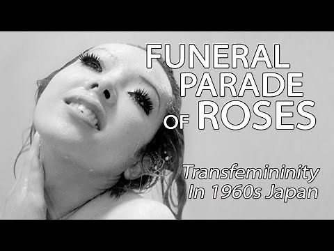 Funeral Parade Of Roses - Transfemininity In 1960s Japan