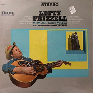 Lefty Frizzell - Mom And Dad's Waltz And Other Great Country Hits