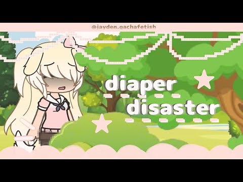 🌮 ;: ,,diaper disaster !, || gacha diaper mess