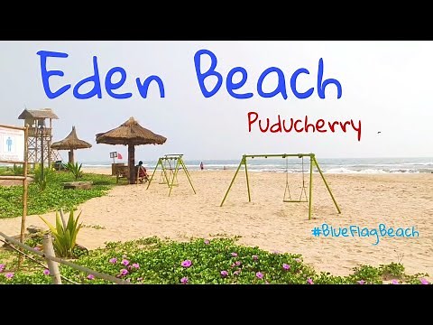 Eden Beach, Pondicherry | Blue Flag Beach | One of the cleanest beach in India.