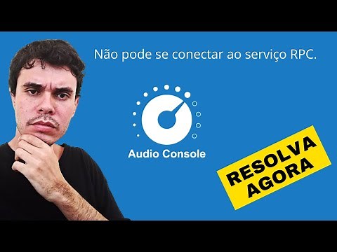RESOLVA AGORA: NÃO PODE SE CONECTAR AO SERVIÇO RPC - REALTEK AUDIO CONSOLE