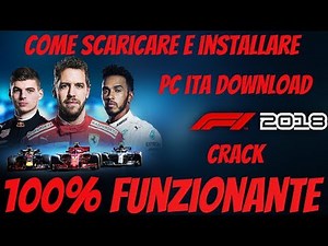 Tutorial 30 | Come Scaricare E Installare F1 2018 PC ITA DOWNLOAD | 100% FUNZIONANTE
