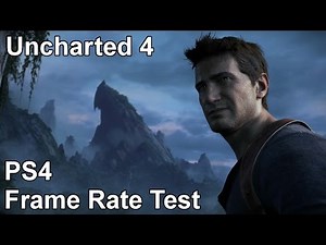 Uncharted 4 PS4 Frame Rate Test