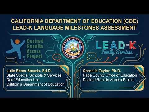 Introducing the CDE LEAD-K Language Development Milestones Assessment (SB 210)