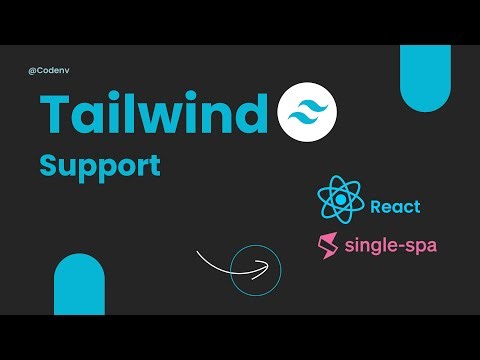 How to Configure Tailwind 4 single spa micro-frontend