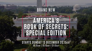 America's biggest secrets have been locked away by the world's most powerful...This is your chance to see what they've been hiding. America's Book of Secrets: Special Edition gives you access to some of America's most iconic locations and organizations - from inside the U.S. Special Forces to uncovering secret protocols, hidden history, and public scandals of America's highest office, the Whitehouse. Don't miss a chance to discover the shocking truth behind some of today's headlines – America's 
