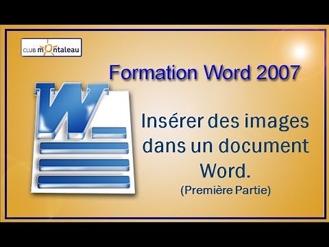 Insérer une image dans Word 2007 et la modifier ( 1ere partie)
