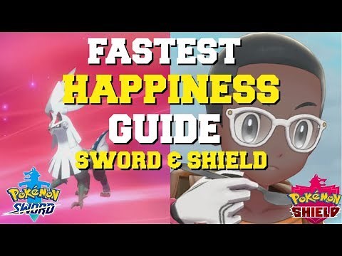 HOW TO RAISE FRIENDSHIP & HAPPINESS FAST IN POKEMON SWORD AND SHIELD (BEST METHOD) (HAPPINESS GUIDE)