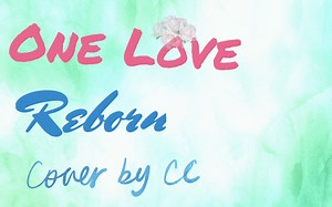 ARASHI（嵐）-One Love: Reborn-Cover by CC