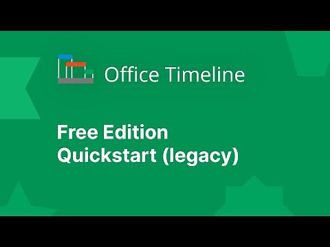 Office Timeline Free Edition 2023 | Quick Start Guide (Legacy)
