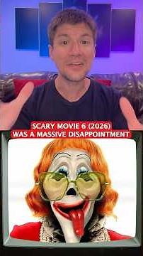 SCARY MOVIE 6 (2026) Was A MASSIVE Disappointment!!!