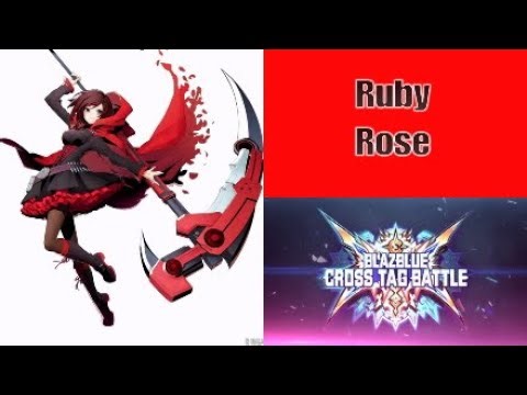BlazBlue: Cross Tag Battle ⚔️ - Ruby Rose 🌹 [Combos] ルビー・ローズ コンボ #ブレイブルークロスタッグバトル #RWBY #BBTag