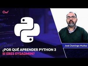 POR QUÉ DEBES APRENDER PYTHON SI ERES SYSADMIN