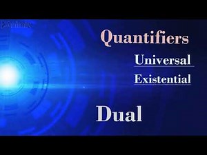 Quantifiers (Univerasal & Existential) || Quantified statements || Dual
