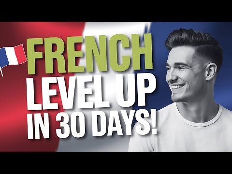🇫🇷 French A1.1 → A1.2 in 30 DAYS! (Native Teacher's Accelerated Method)