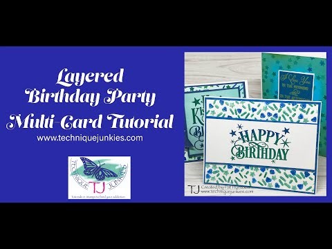 Layered Birthday Party Multi Card Tutorial Technique Junkies