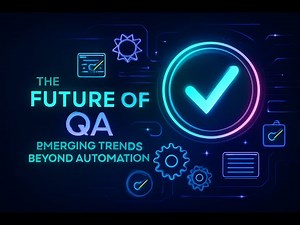 🚀 The Future of QA: Emerging Trends Beyond Automation | QA & Testing Insights