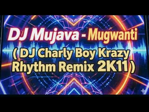 DJ Mujava - Mugwanti( DJ Charly Boy Krazy Rhythm Remix 2K11 )