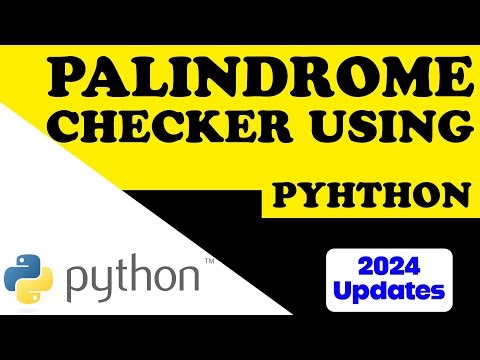How to Palindrome Checker in Python | 2024