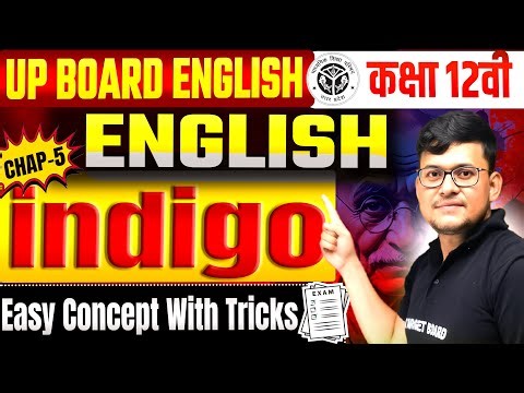 English Class 12th Chapter 5 Up Board | Indigo English Class 12th | 12th English Prose Chapter 5