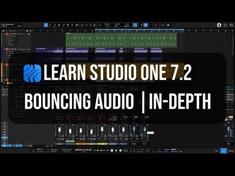 Learn Studio One 7.2 | Bouncing Audio | In-Depth