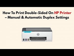 How To Print Double-Sided On HP Printer – Manual & Automatic Duplex Settings