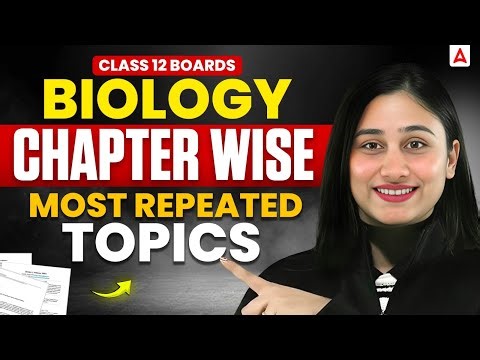 Class 12 Biology: Most Repeated & Important Topics for CBSE Board 2025-26 | By Bharti Ma'am
