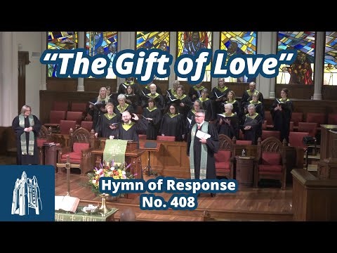 "The Gift of Love" - Hymn of Response #408 - [10/20/24]