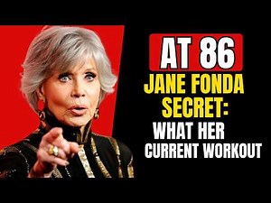 Jane Fonda at 86: What She’s Actually Doing to Stay Strong and Ageless