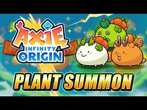 BEST AXIE ORIGIN PLANT SUMMON TEAM | AXIE INFINITY ORIGIN TOP 100 BUILD