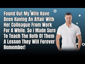 Caught Wife Having An Affair At Work, So I Decided To Show Her Who's The Boss By...