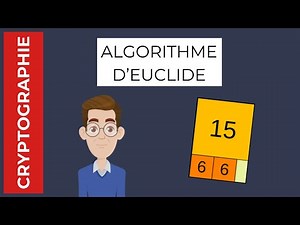Le chiffrement asymétrique - Algorithme d'Euclide