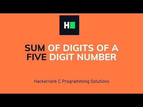 Sum of Digits of a five Digit Number | C Programming | Hacker rank Solution