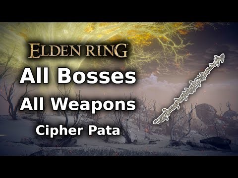 Elden Ring Cipher Pata Playthrough || All Bosses All Weapons Challenge - Part 2