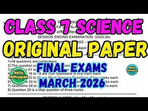 Class 7 SCIENCE Final Exam Question Paper 2026 | #helloadhyapak #originalpaper