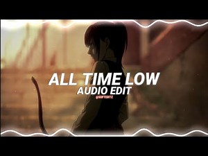 all time low jon - bellion [edit audio]