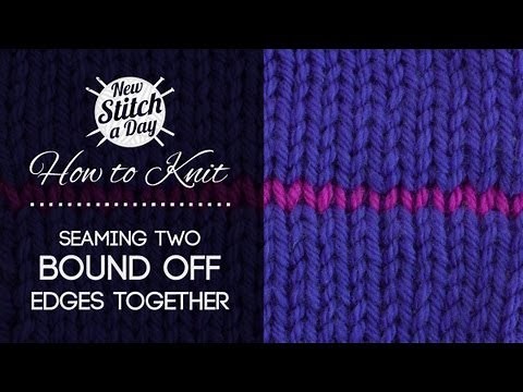 How to Knit: Seaming Two Bound Off Edges Together