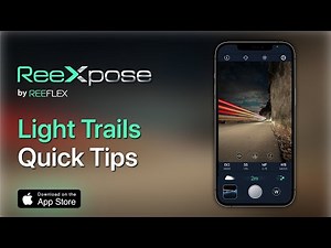 ReeXpose - RAW Long Exposure | Quick tips: Light Trails mode