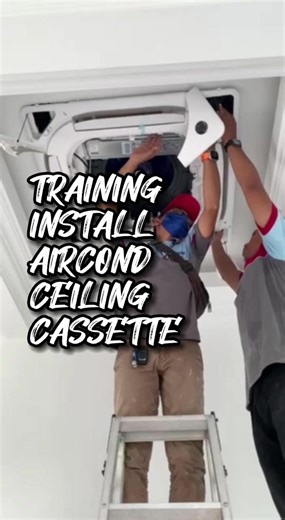 TRAINING INSTALL INDOOR UNIT AIRCOND CEILING CASSETTE #onjobtraining #intern #diy #airconditioner #electrical #installation #service #repair #troubleshoot #ajibeng #ajibengacademy #techtok #kajang