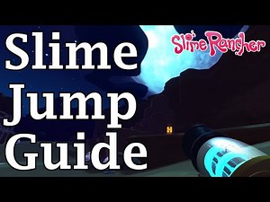 How To Slime Jump - Slime Rancher Trick Guide