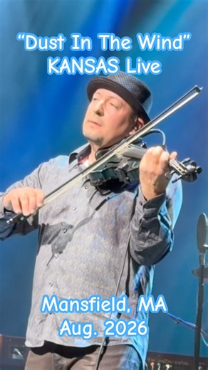 New KANSAS short! "Dust In The Wind": iconic song from 'Point of Know Return'; Live in MA, Aug. 2026