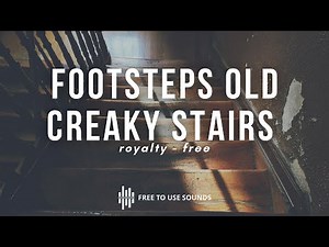 Footsteps Old Creaky Stairs Sounds