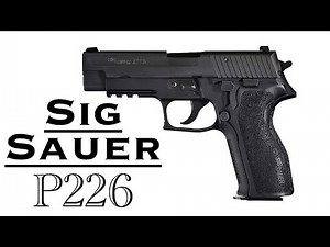 Sig Sauer P226 / Full Review / Best 9mm of all time???