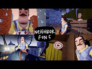 Neighbor Fun 5 - Hello Neighbor mod kit
