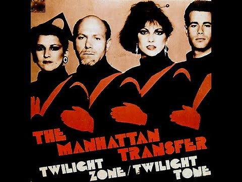 The Manhattan Transfer ~ Twilight Zone/Twilight Tone 1979 Disco Purrfection Version